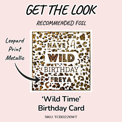 'Wild Time' Birthday Card